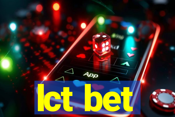 lct bet